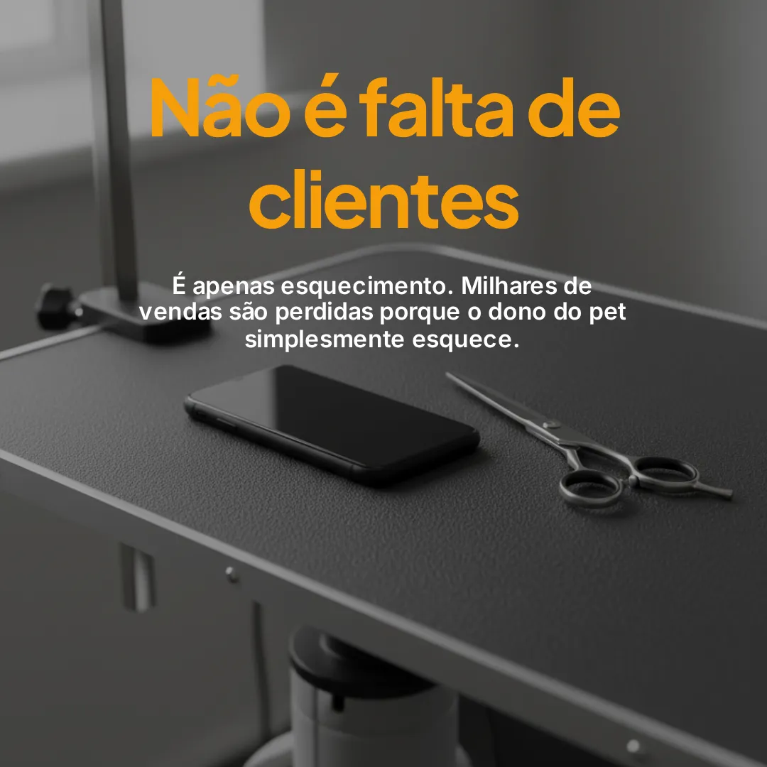 Não é falta de clientes — é falta de lembrete